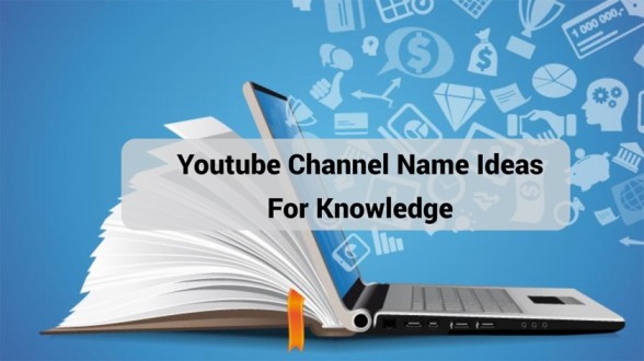 Youtube Channel Name Ideas For Knowledge