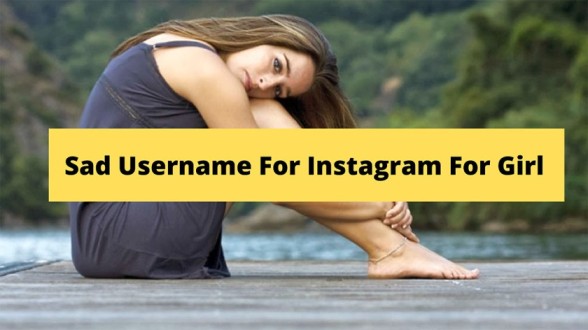 Sad Username For Instagram For Girl