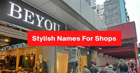 Stylish Names For Shops