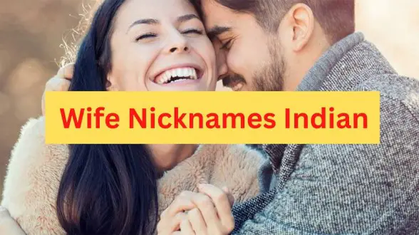 Wife Nicknames Indian