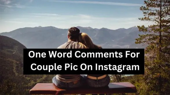 One Word Comments For Couple Pic On Instagram